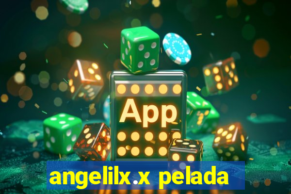 angelilx.x pelada